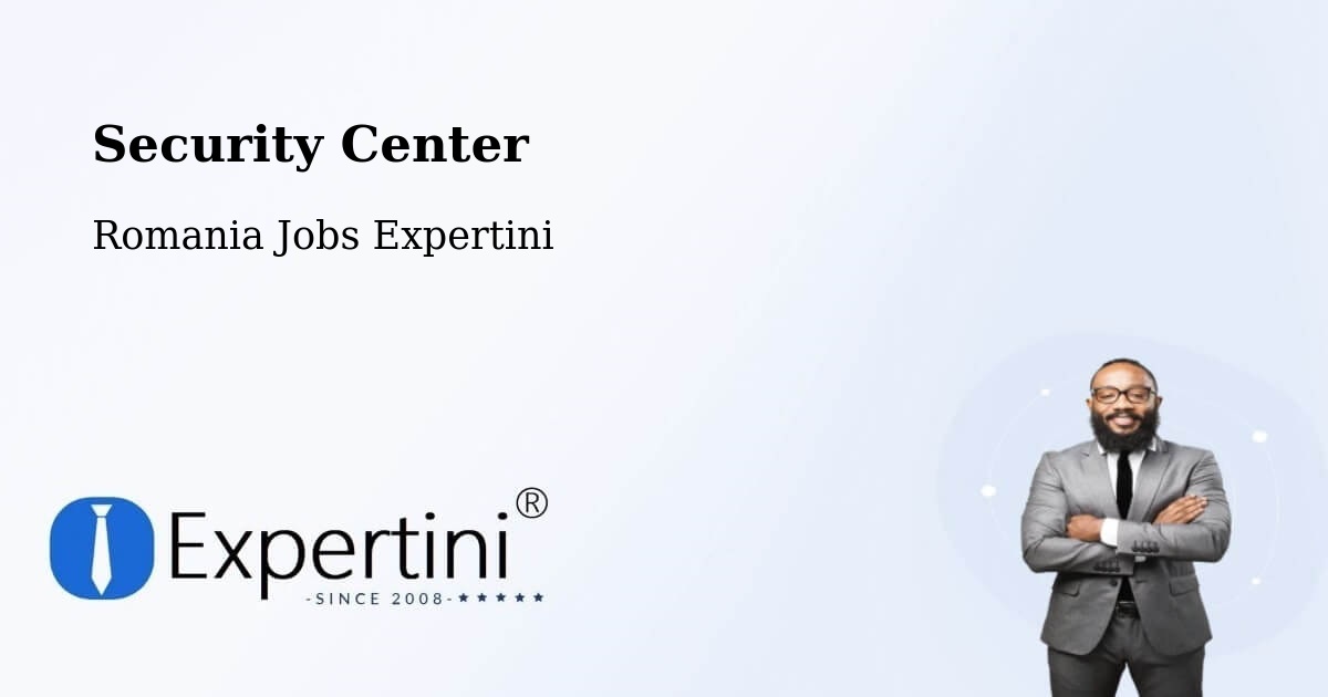 Security & Compliance – Caţa - Romania Jobs Expertini