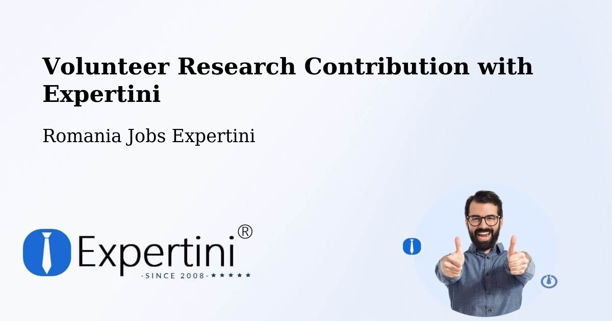 Volunteer Research Contribution Program – Caţa - Romania Jobs Expertini